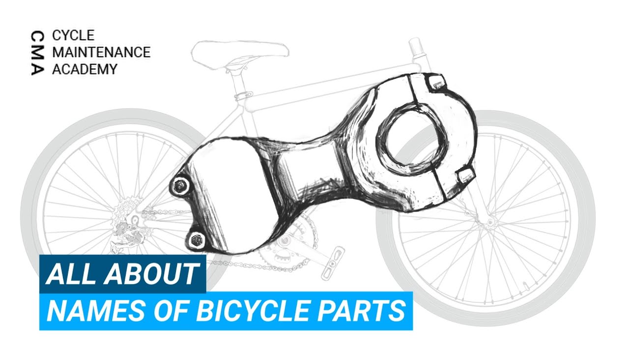 Names of bicycle parts Cycle Maintenance Academy
